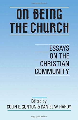 9780567095015: On Being the Church: Essays on the Christian Community