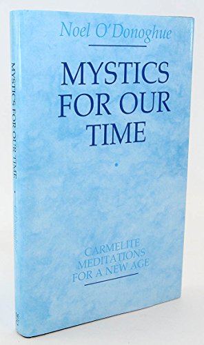 Beispielbild fr Mystics for Our Time: Carmelite Meditations for a New Age zum Verkauf von WorldofBooks
