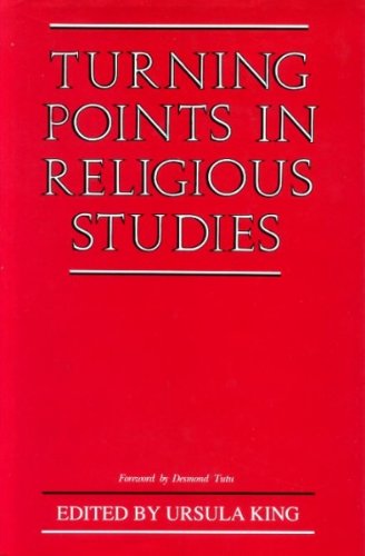 TURNING POINTS IN RELIGIOUS STUDIES: ESSAYS IN HONOUR OF GEOFFREY PARRINDER. (SIGNED) - KING, Ursual (Edits), Archbishop Desmond Tutu [Foreword].