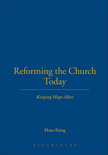 9780567095787: Reforming the Church Today: Keeping Hope Alive