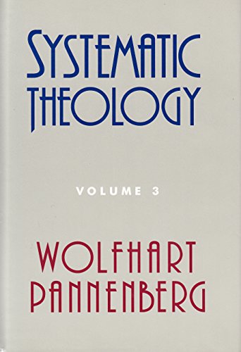 Imagen de archivo de Systematic Theology. By Wolfhart Pannenberg ; translated by Geoffrey W. Bromiley. 3 volumes complete. EDINBURGH : 1991, 1994, 1998. HARDBACKS in JACKETS. a la venta por Rosley Books est. 2000