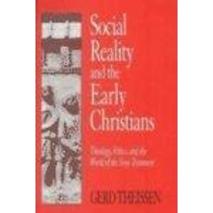 Beispielbild fr Social Reality and the Early Christians: Theology, Ethics, and the World of the New Testament zum Verkauf von Windows Booksellers