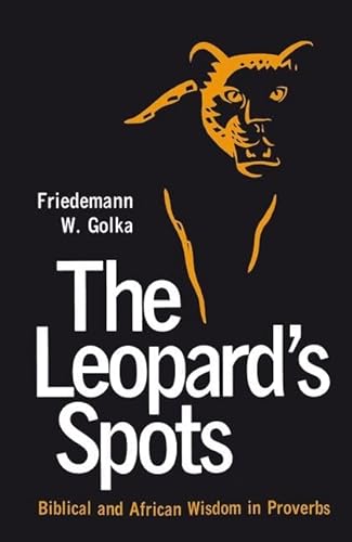 9780567096364: Leopards Spots: Biblical and African Wisdom