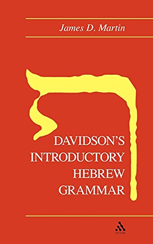 Davidson's Introductory Hebrew Grammar, 27th edition (9780567096425) by Martin, James D.