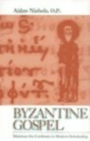 Beispielbild fr Byzantine Gospel: Maximus the Confessor in Modern Scholarship zum Verkauf von HPB-Red