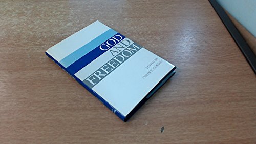 God and Freedom Essays in Historical and Systematic Theology