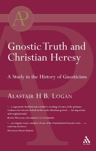 9780567097330: Gnostic Truth and Christian Heresy: A Study in the History of Gnosticism