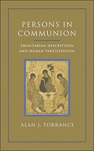 9780567097408: Persons in Communion: Trinitarian Description and Human Participation