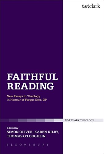 Beispielbild fr Faithful Reading: New Essays In Theology In Honour Of Fergus Kerr, Op (T & T Clark Theology) zum Verkauf von WorldofBooks