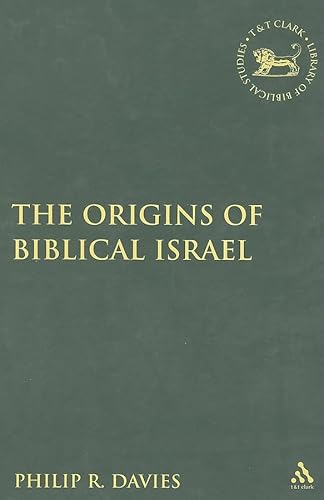 9780567137616: The Origins of Biblical Israel (Library of Hebrew Bible/Old Testament Studies) (Library of Hebrew Bible/Old Testament Studies, 485)