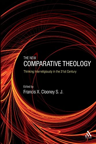 Beispielbild fr The New Comparative Theology: Thinking Interreligiously in the 21st Century zum Verkauf von Recycle Bookstore