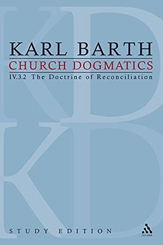 

Church Dogmatics, Vol. 4.3.2, Sections 70-71: The Doctrine of Reconciliation, Study Edition 28