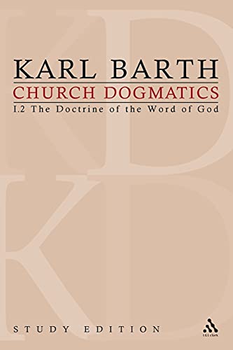 9780567180810: Church Dogmatics, Vol. 1.2, Sections 16-18: The Doctrine of the Word of God, Study Edition 4