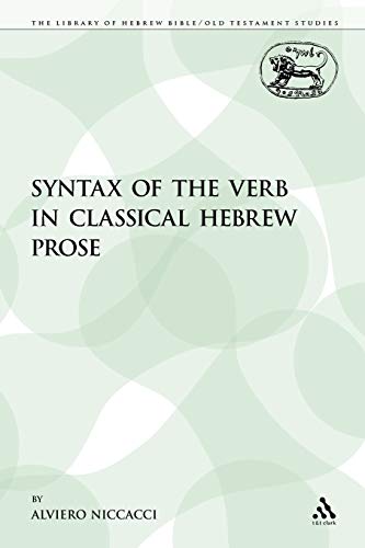 9780567213723: Syntax of the Verb in Classical Hebrew Prose