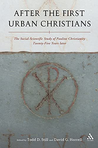 Imagen de archivo de After the First Urban Christians: The Social-Scientific Study of Pauline Christianity Twenty-Five Years Later a la venta por Ergodebooks