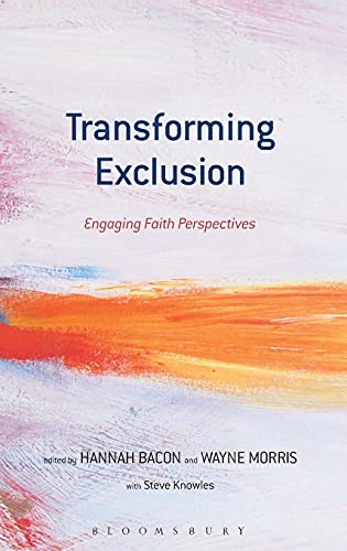 Imagen de archivo de Transforming Exclusion: Engaging with Faith Perspectives: Engaging Faith Perspectives a la venta por Pearlydewdrops