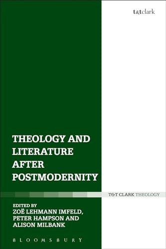 9780567251145: Theology and Literature after Postmodernity (Religion and the University)