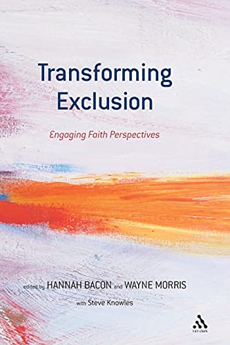 Imagen de archivo de Transforming Exclusion: Engaging Faith Perspectives a la venta por WorldofBooks