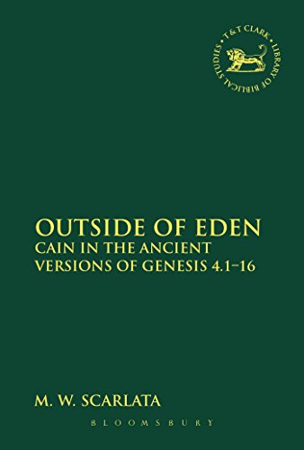 Stock image for Outside of Eden: Cain In The Ancient Versions Of Genesis 4.1-16 (The Library of Hebrew Bible/Old Testament Studies) for sale by Chiron Media