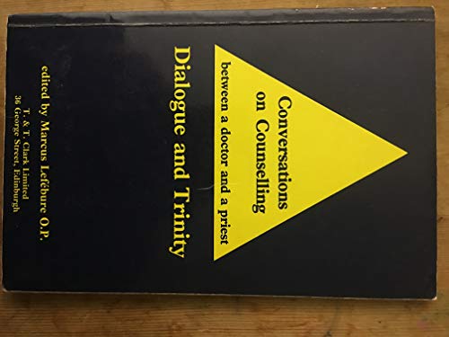 Beispielbild fr Conversations on Counselling Between a Doctor and a Priest: Dialogue and Trinity zum Verkauf von Redux Books