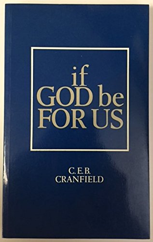 If God Be for Us: A Collection of Sermons (9780567291264) by Cranfield, C. E. B.