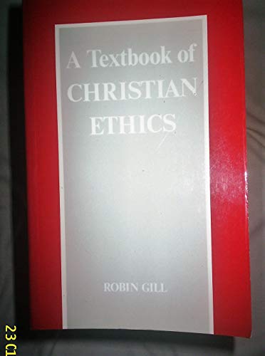 9780567291271: A Textbook of Christian Ethics