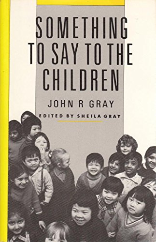 Imagen de archivo de Something to Say to the Children a la venta por Goldstone Books