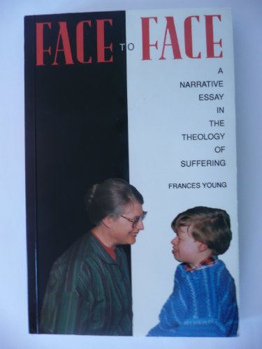 Stock image for Face to Face: Narrative Essay in the Theology of Suffering for sale by Goldstone Books