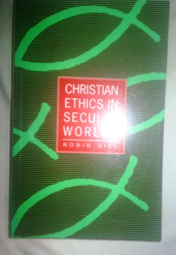 Beispielbild fr Christian Ethics in Secular Worlds zum Verkauf von AwesomeBooks