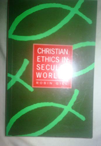 Stock image for Christian Ethics in Secular Worlds for sale by Goldstone Books