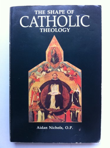 9780567291998: The Shape of Catholic Theology: An Introduction to Its Sources, Principles and History