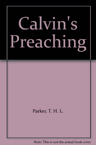 Beispielbild fr Calvin's Preaching zum Verkauf von WorldofBooks