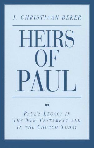 Imagen de archivo de Heirs of Paul: Paul's Legacy in the New Testament and in the Church Today a la venta por WorldofBooks