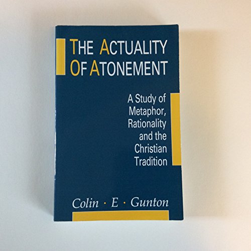 9780567292209: The Actuality of Atonement: A Study of Metaphor, Rationality and the Christian Tradition