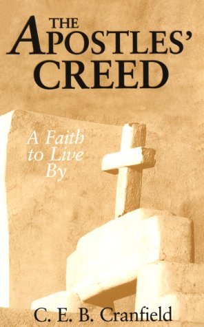 Stock image for The Apostles' Creed: A Faith to Live By for sale by Anybook.com