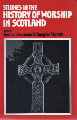Stock image for Studies in the History of the Worship in Scotland for sale by Booksavers of Virginia