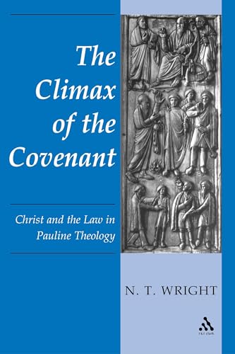 9780567295941: The Climax of the Covenant: Christ And The Law In Pauline Theology