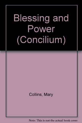 Imagen de archivo de Concilium; Blessing and Power a la venta por Sutton Books