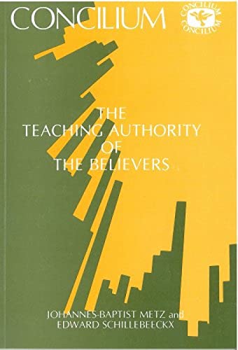 Beispielbild fr Concilium 180: The Teaching Authority of Believers zum Verkauf von Blackwell's