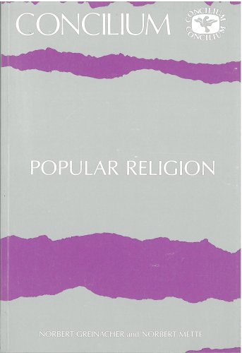 Stock image for POPULAR RELIGION (VOL. 186) (CONCILIUM SER.) for sale by Neil Shillington: Bookdealer/Booksearch
