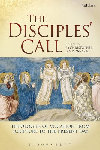Beispielbild fr The Disciples' Call: Theologies of Vocation from Scripture to the Present Day zum Verkauf von GF Books, Inc.