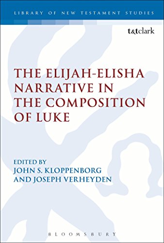 9780567313355: The Elijah-Elisha Narrative in the Composition of Luke (The Library of New Testament Studies)