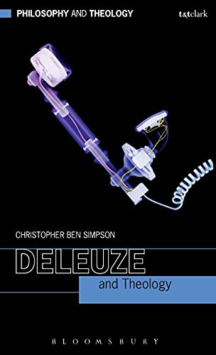 9780567363350: Deleuze and Theology (Philosophy and Theology)