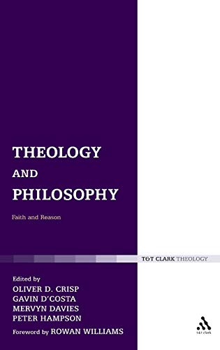 Stock image for Theology and Philosophy: Faith and Reason (Religion and the University) for sale by Midtown Scholar Bookstore