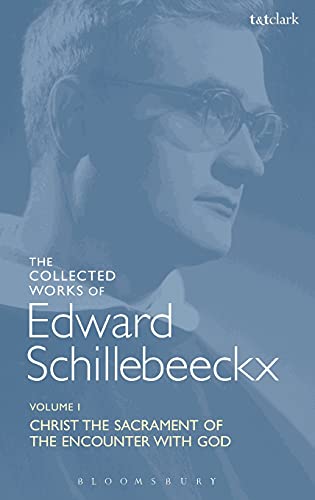 Beispielbild fr The Collected Works of Edward Schillebeeckx Volume 1: Christ the Sacrament of the Encounter with God (Edward Schillebeeckx Collected Works) zum Verkauf von Buchpark