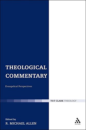 9780567423290: Theological Commentary: Evangelical Perspectives