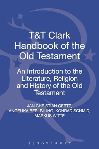 Beispielbild fr T&T Clark Handbook of the Old Testament: An Introduction to the Literature, Religion and History of the Old Testament zum Verkauf von Midtown Scholar Bookstore