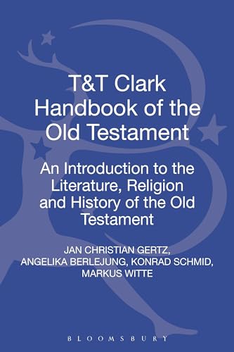 9780567425294: T&T Clark Handbook of the Old Testament: An Introduction to the Literature, Religion and History of the Old Testament