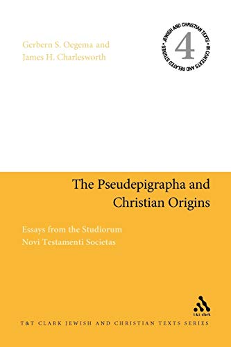 Imagen de archivo de The Pseudepigrapha and Christian Origins: Essays from the Studiorum Novi Testamenti Societas (Jewish and Christian Texts in Context and Related Studies, 4) a la venta por Green Ink Booksellers