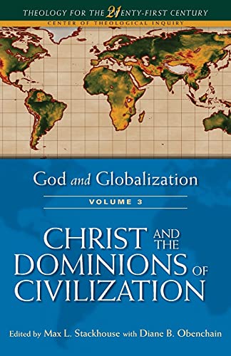 9780567439314: God and Globalization: Volume 3: Christ and the Dominions of Civilization